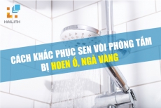 Cách khắc phục sen vòi phòng tắm bị hoen ố, ngả vàng