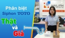 Hướng dẫn phân biệt Siphon TOTO Thật và Giả